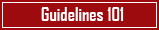 Guidelines 101